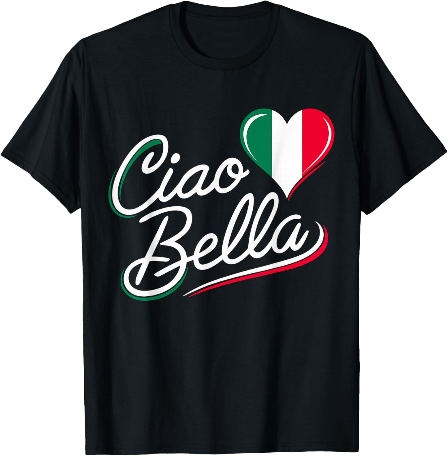 Ciao Bella Italian Italy Flag T-Shirt - T-Shirt | Black