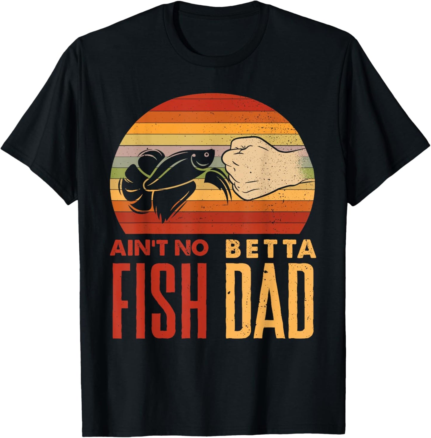 Aquascaping Aquarium Aint No Betta Fish Dad Betta Fish Funny T-Shirt - T-Shirt | Black