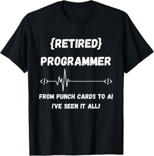 Retired Programmer Coding Heartbeat From Punch Cards to AI T-Shirt - T-Shirt | Black