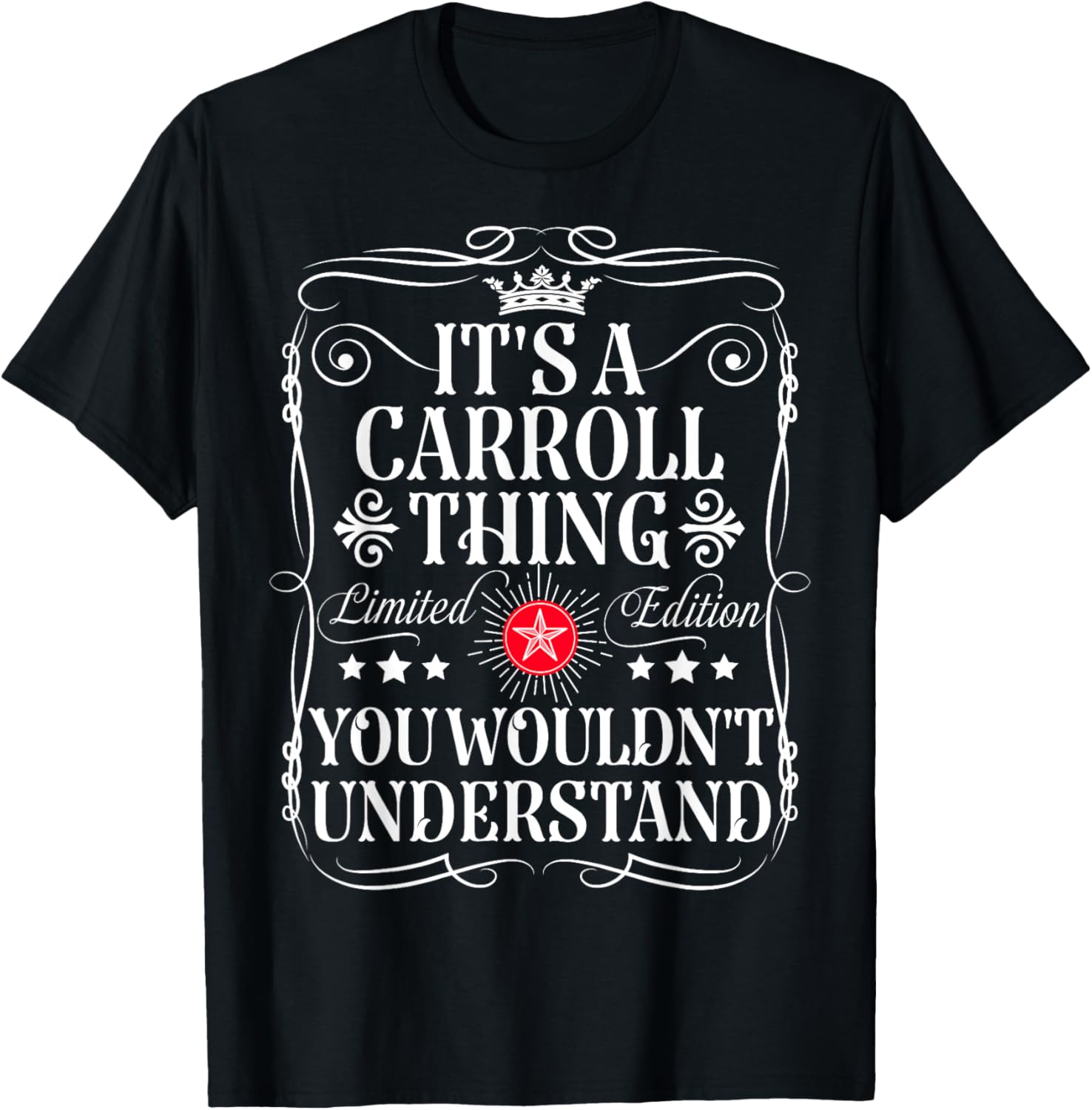 Carroll Name Its A Carroll Thing You Wouldn't Understand T-Shirt - T-Shirt | Black