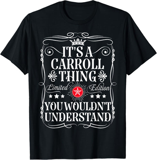 Carroll Name Its A Carroll Thing You Wouldn't Understand T-Shirt - T-Shirt | Black