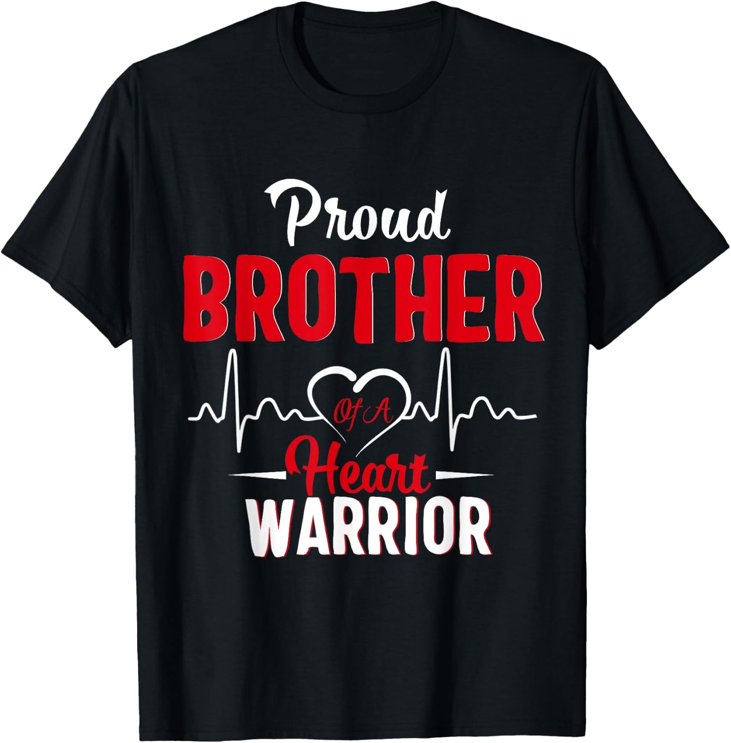 Proud Brother of a Heart Warrior CHD Awareness shirt gift T-Shirt - T-Shirt | Black