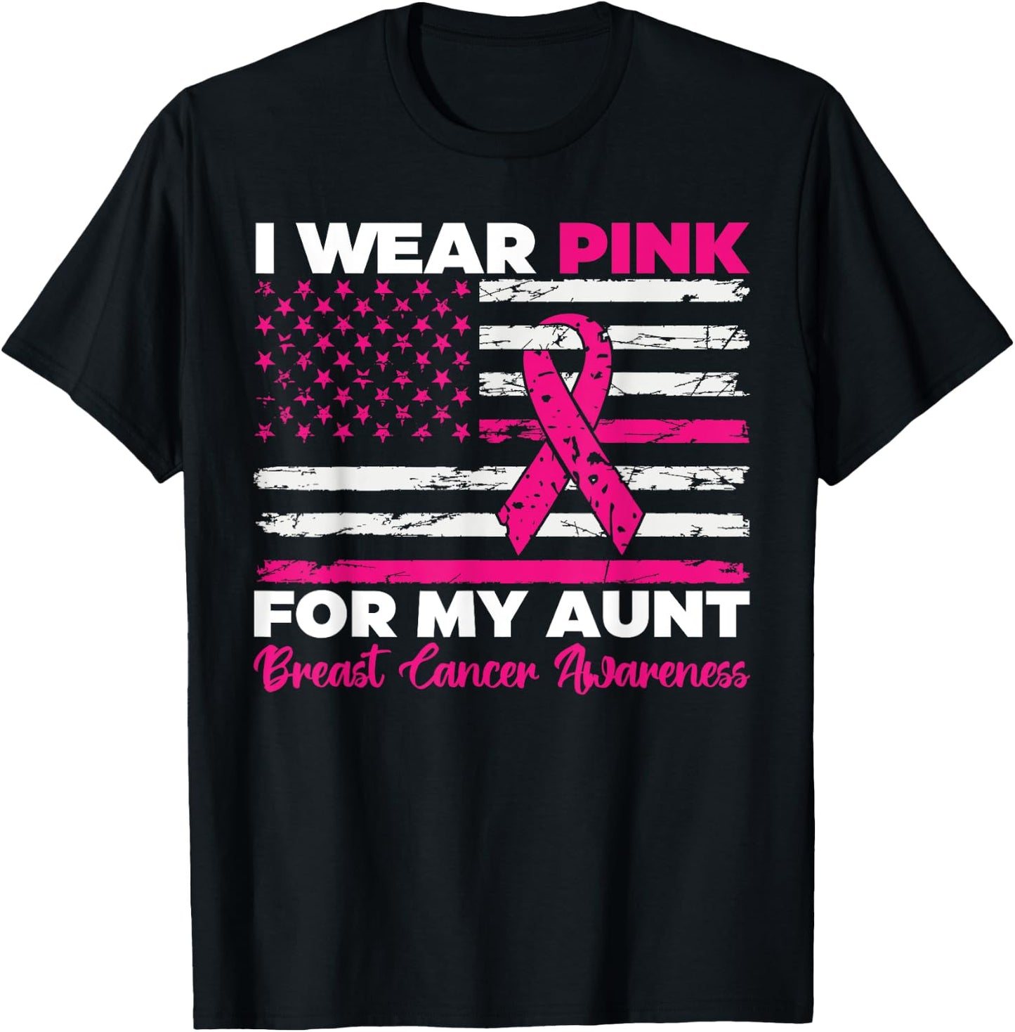 I Wear Pink For My Aunt Breast Cancer Awareness Us Flag T-Shirt - T-Shirt | Black
