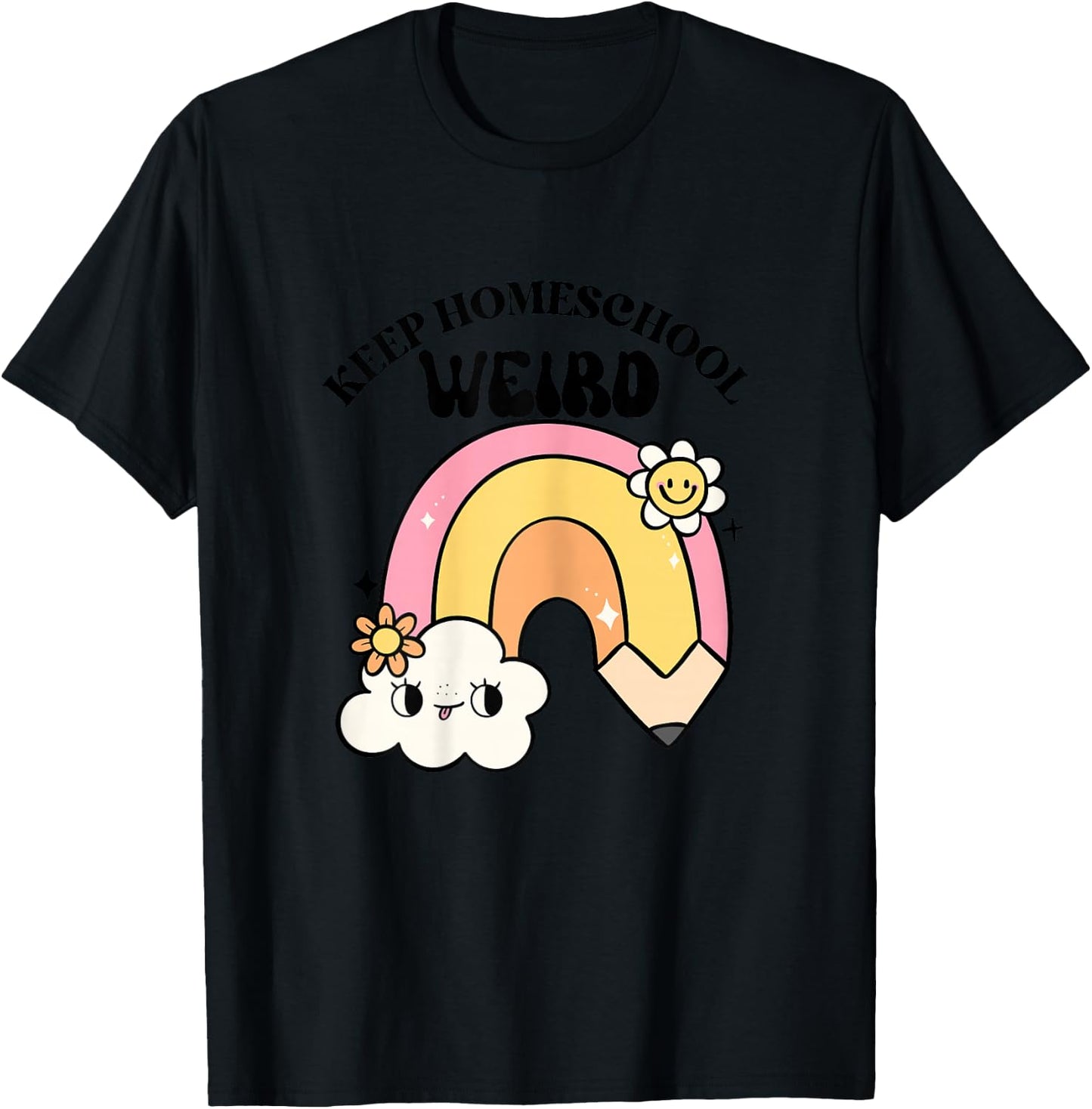 Keep Homeschool Weird Cute Rainbow Teacher Mom Kid Design T-Shirt - T-Shirt | Black