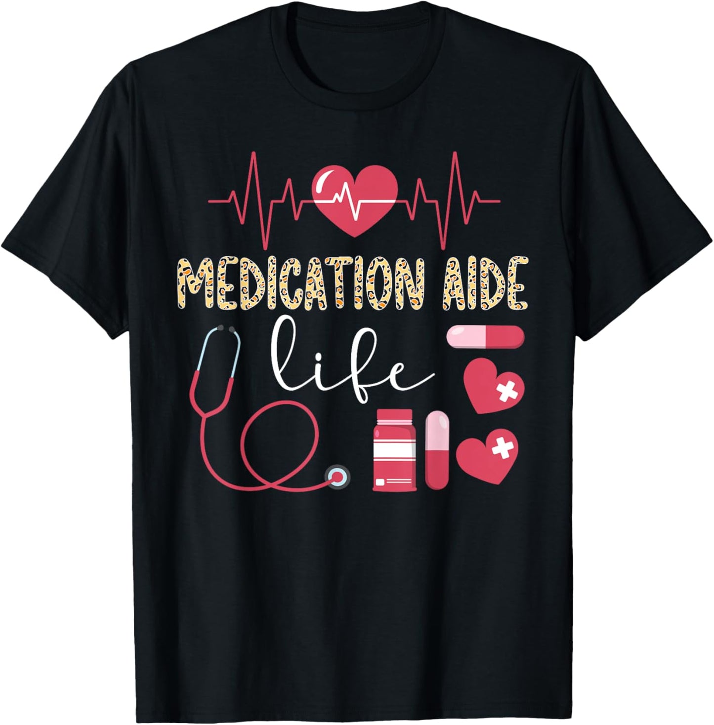 Medication Aide Life Medication Aides T-Shirt - T-Shirt | Black