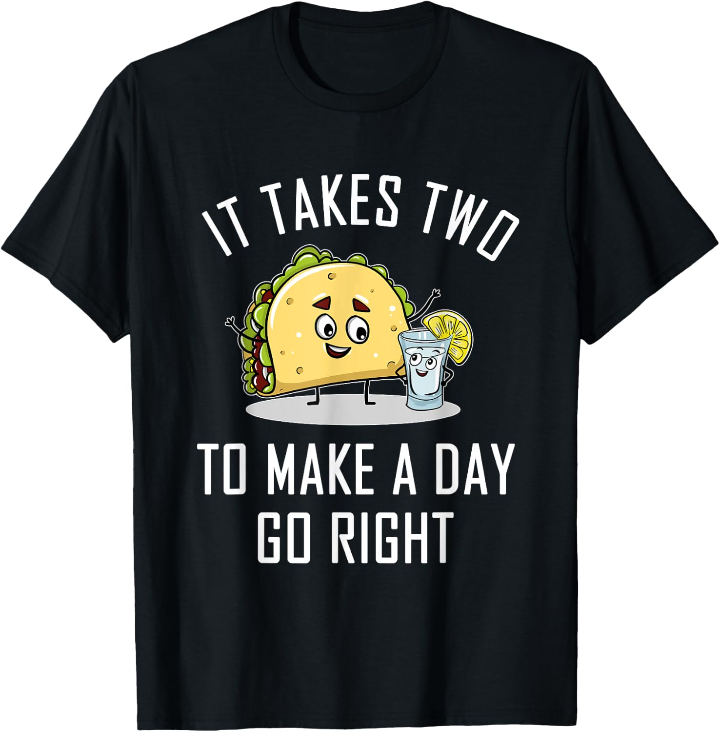 Funny Taco Tequila Lover Quote Gift Cinco De Mayo Gifts T-Shirt - T-Shirt | Black
