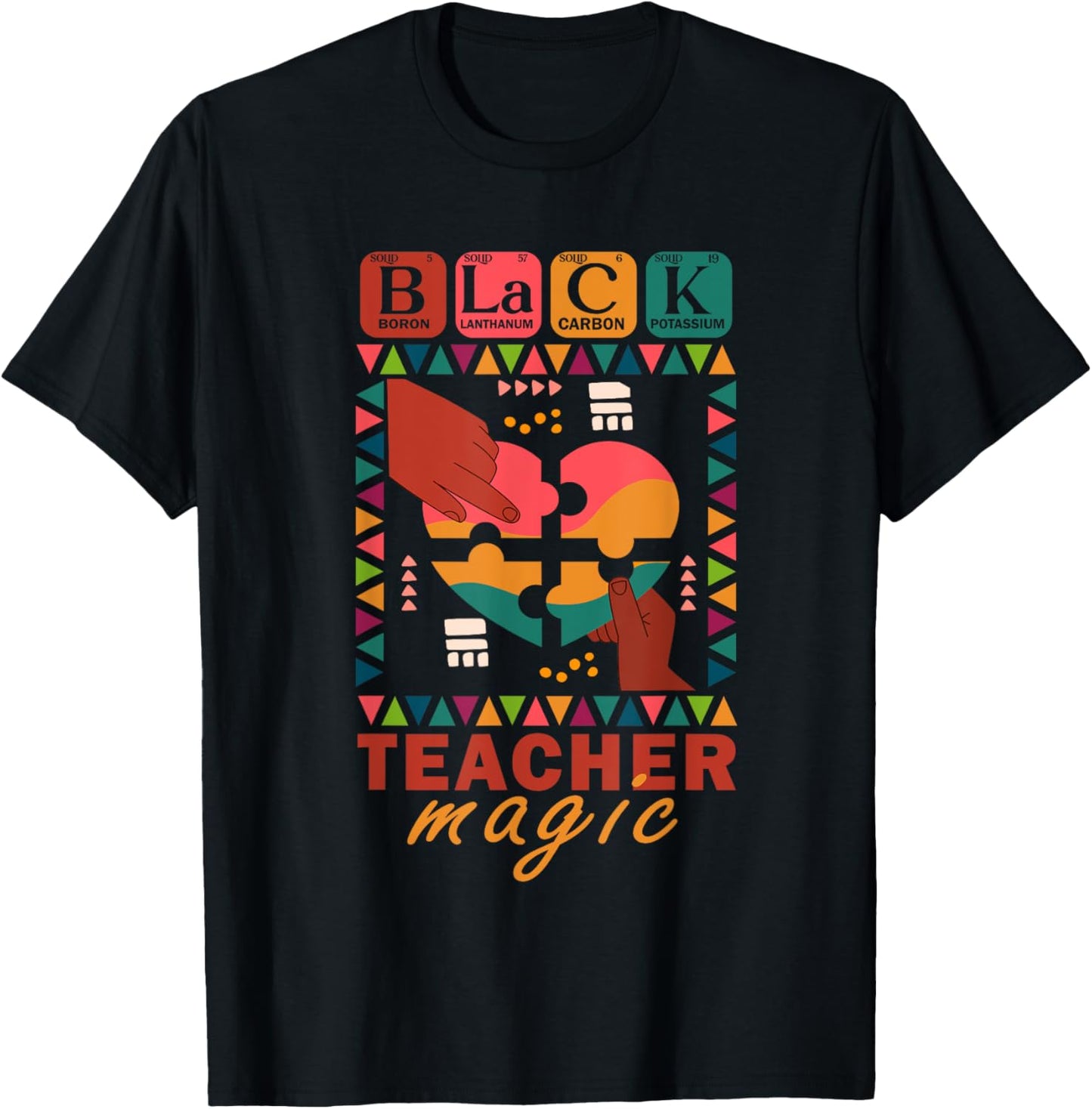 Black Teacher Magic African American Teacher Black History T-Shirt - T-Shirt | Black
