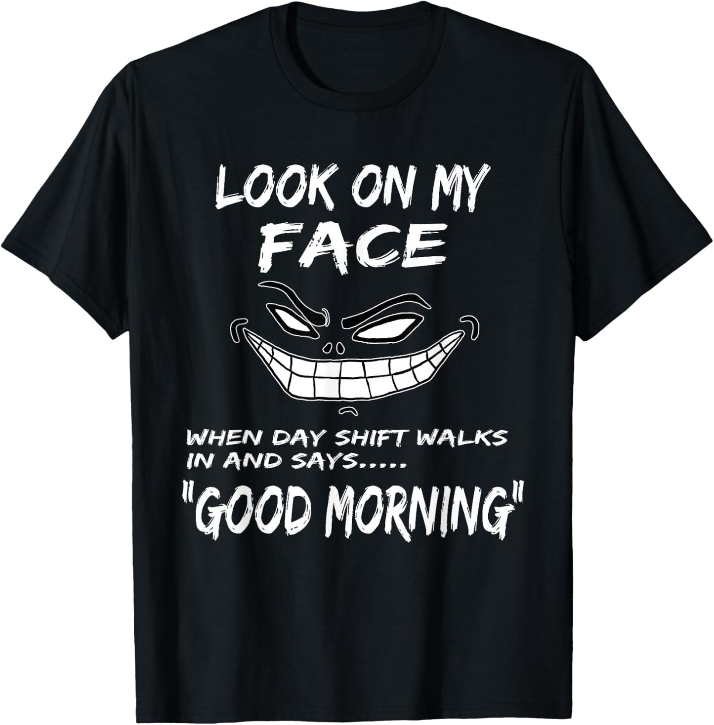Night Shift Workers Gift, Funny Midnight Shift Gifts T-Shirt - T-Shirt | Black