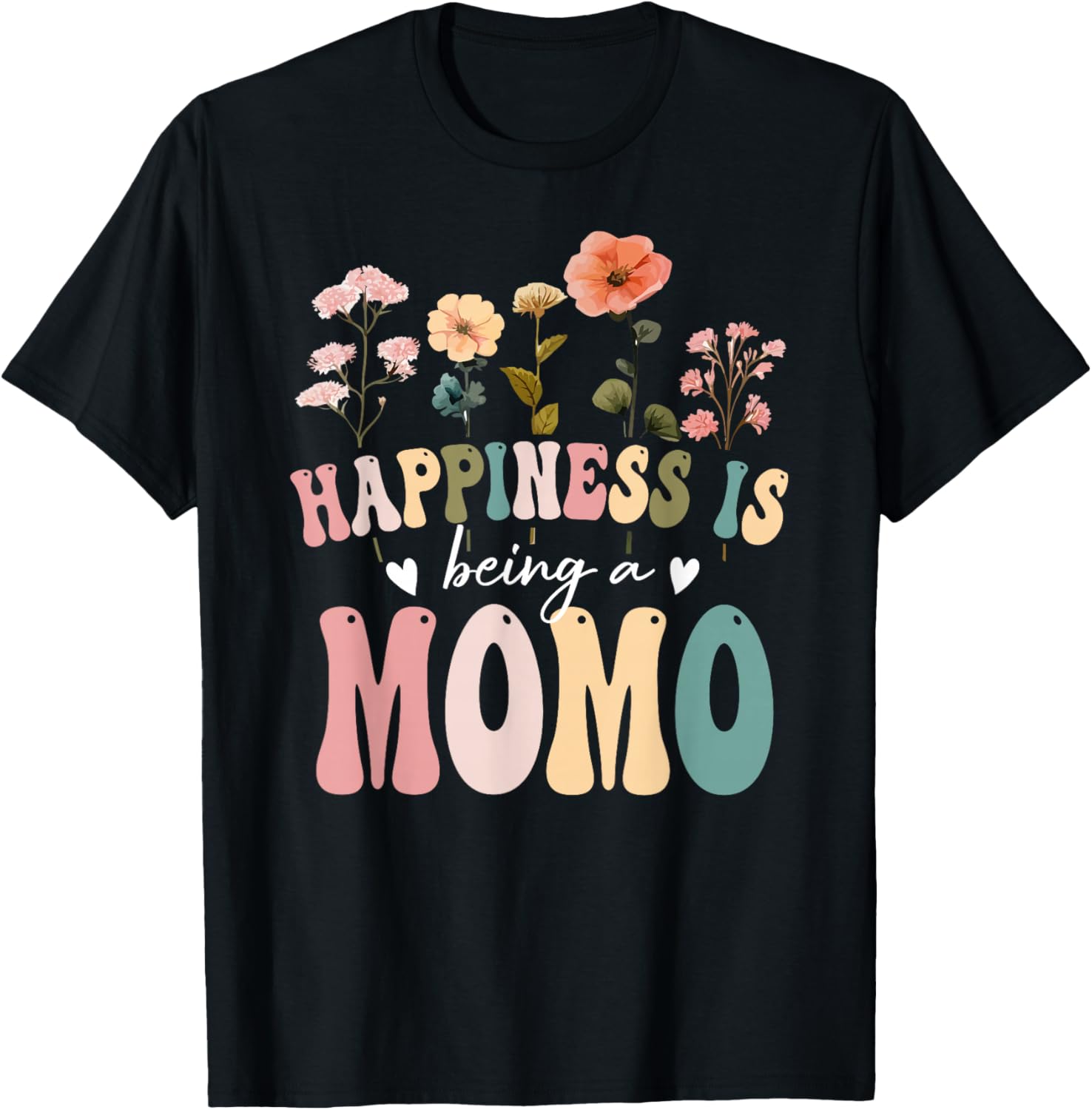 Happiness is Being a Momo Floral Design Momo Mother's Day T-Shirt - T-Shirt | Black