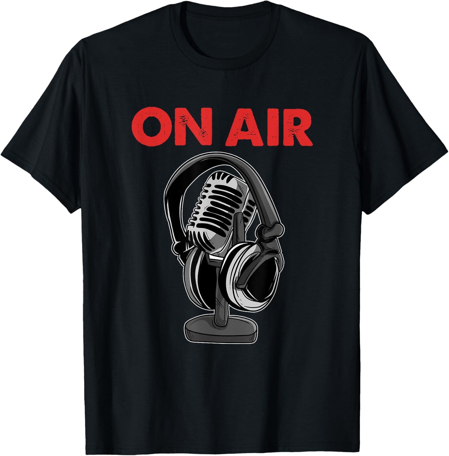 On Air Podcast Microphone Radio Show Host Music DJ T-Shirt - T-Shirt | Black