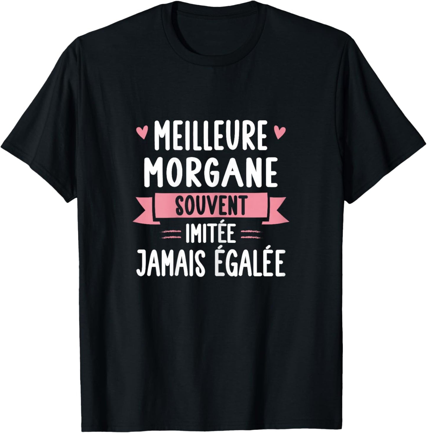 Unique Woman Humour Gift Personalized Name Morgane , Black, Female X-Small T-Shirt - T-Shirt | Black