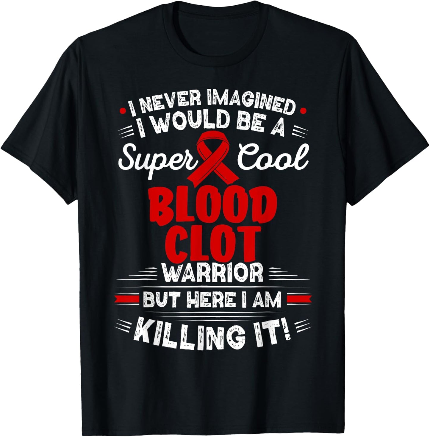 Thrombus Cool Blood Clot Warrior Blood Clot Awareness T-Shirt - T-Shirt | Black