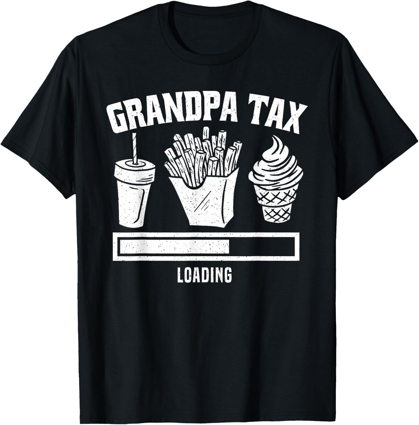 Grandpa Tax Loading Fathers Day Grandpa Tax T-Shirt - T-Shirt | Black