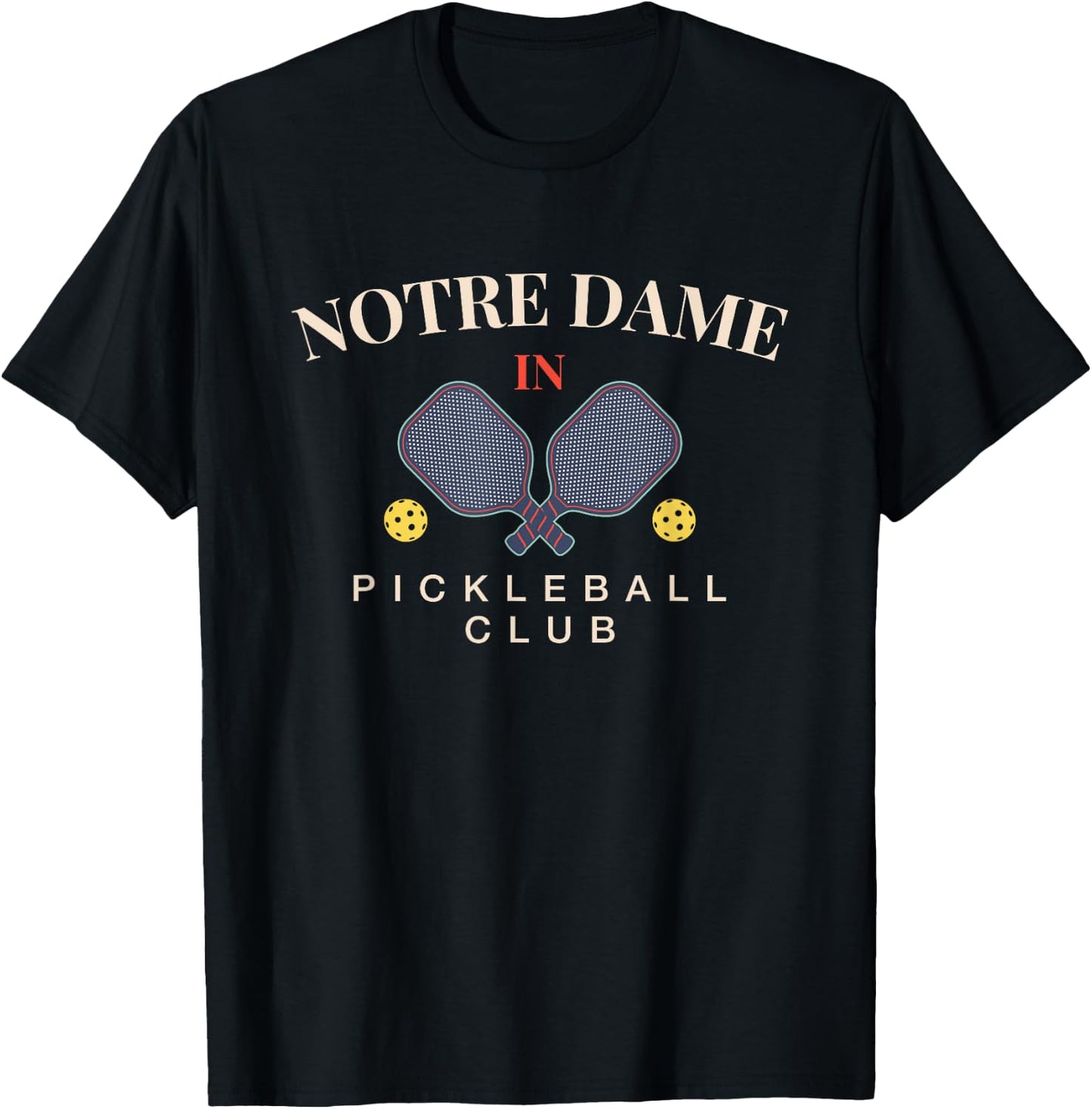 Notre Dame, IN Pickleball Club for Paddle Lovers T-Shirt - T-Shirt | Black