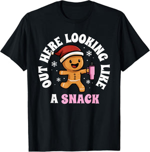Gingerbread Christmas Women Out Here Looking Like A Snack T-Shirt - T-Shirt | Black