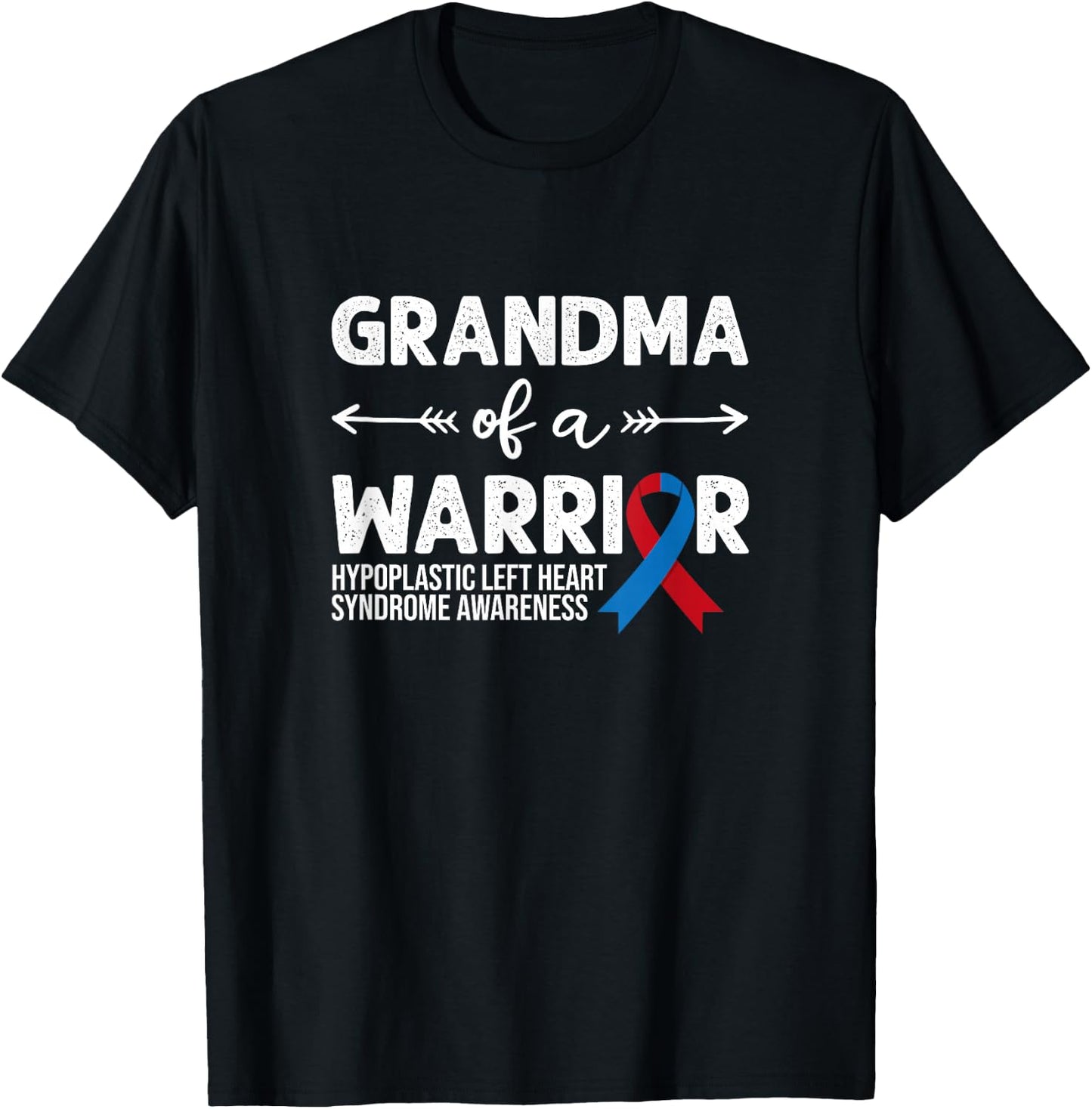 Grandma Of A Warrior, Red & Blue Ribbon HLHS Awareness T-Shirt - T-Shirt | Black