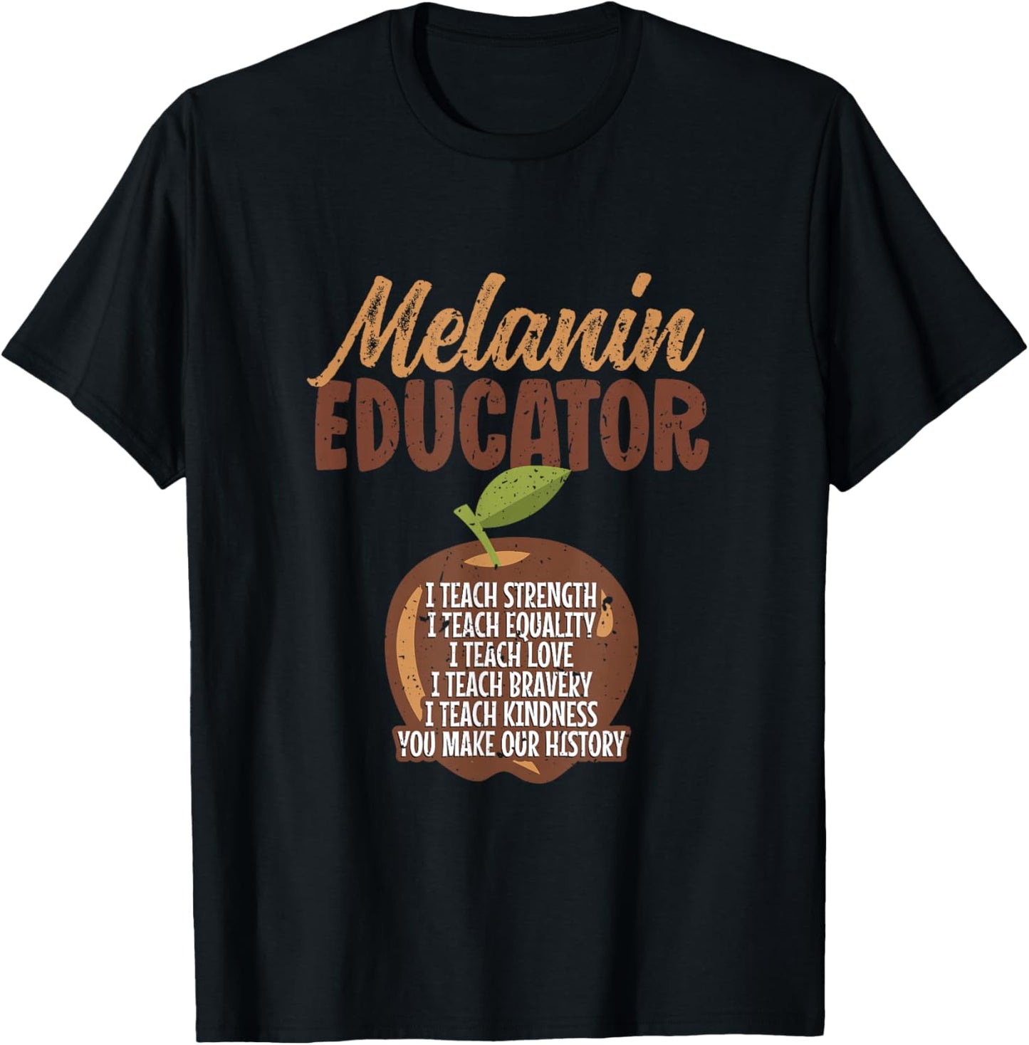 Melanin Teacher Black Teachers Quote - Melanin Educator Men Women T-Shirt - T-Shirt | Black