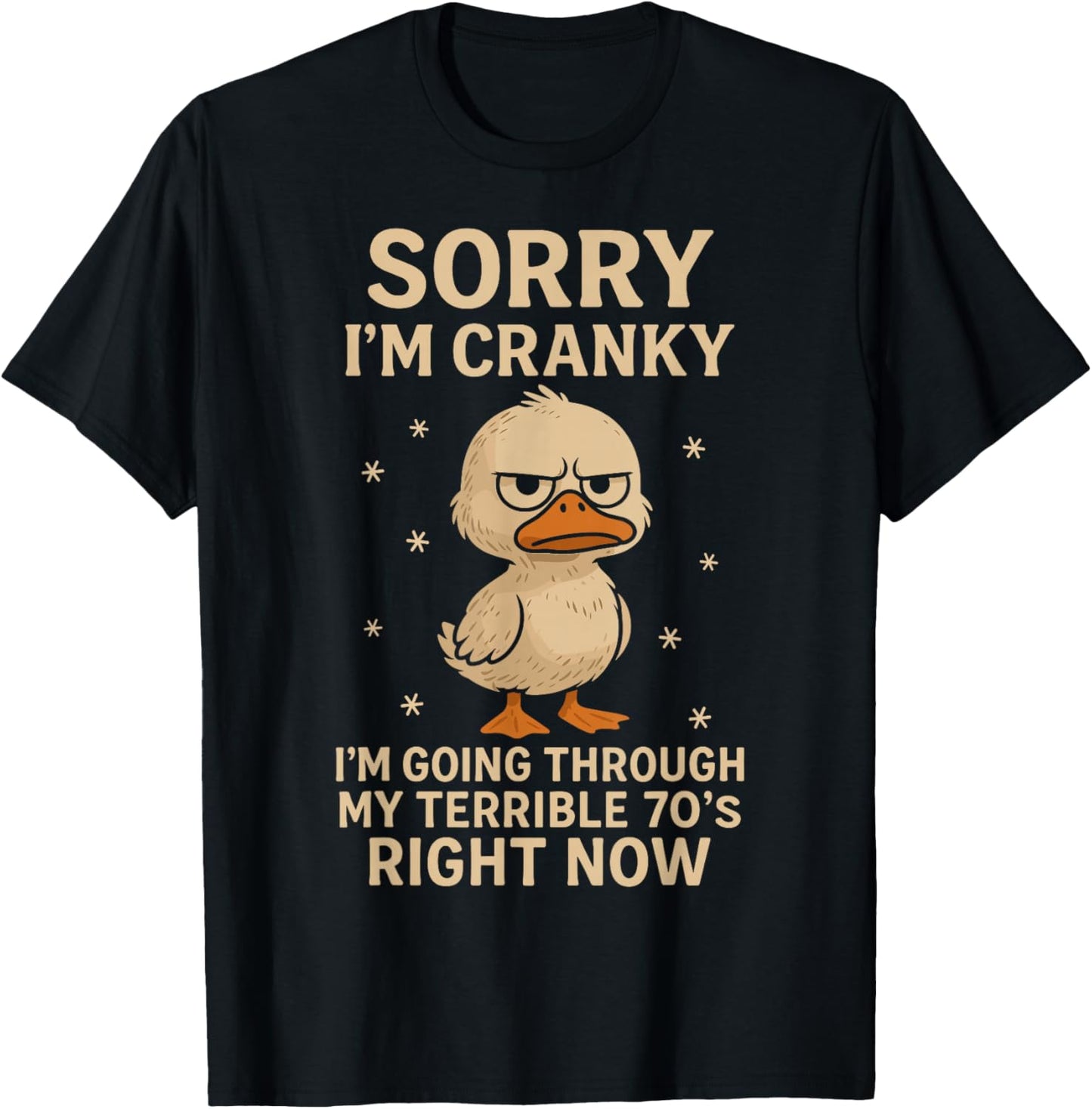 Cranky Duck Funny 70th Birthday Humor T-Shirt - T-Shirt | Black