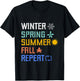 Winter Spring Summer Fall Repeat Autumn Four Season Weather T-Shirt - T-Shirt | Black