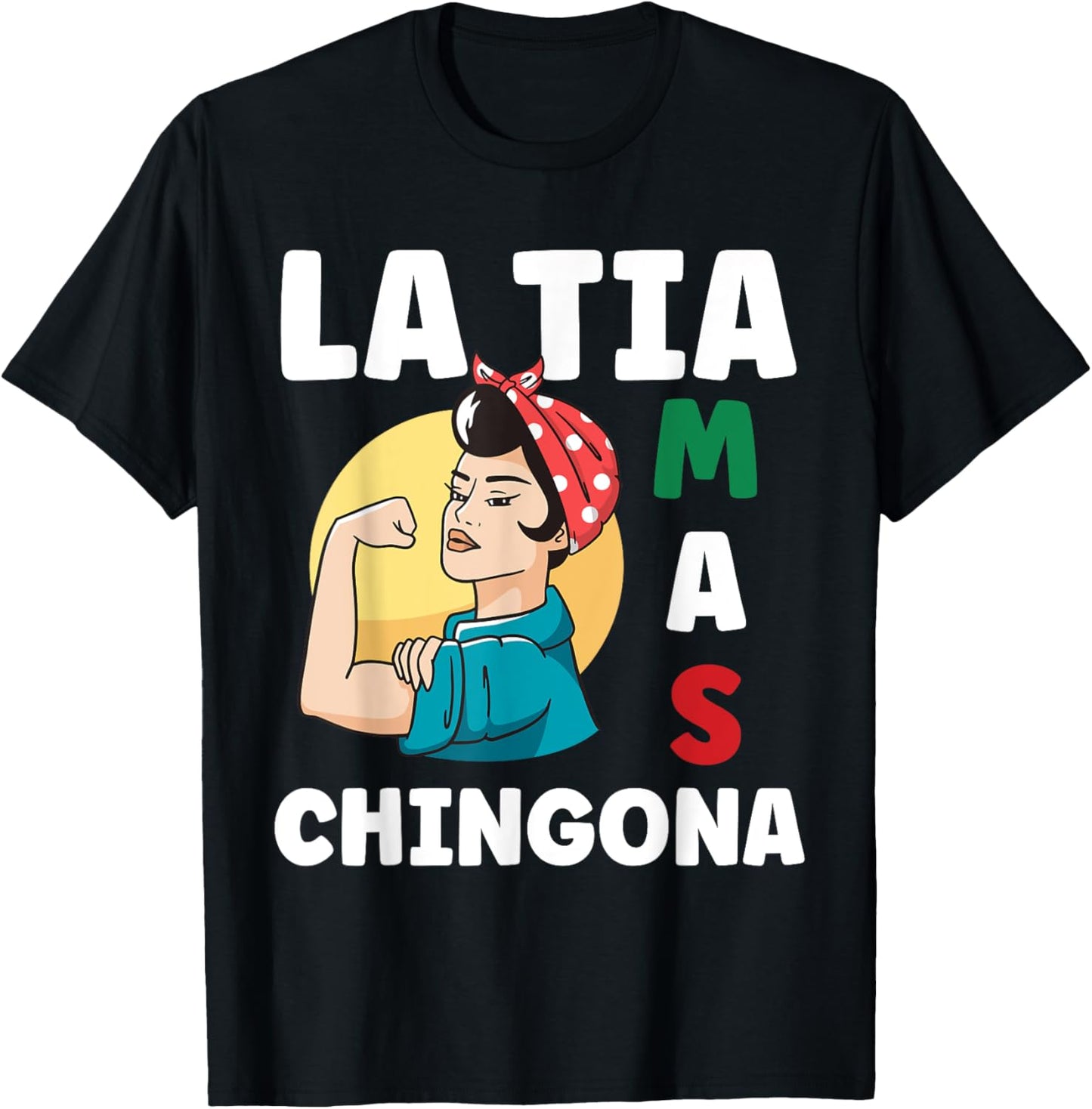 Funny Mexican Design for Aunt - La Tia Mas Chingona T-Shirt - T-Shirt | Black