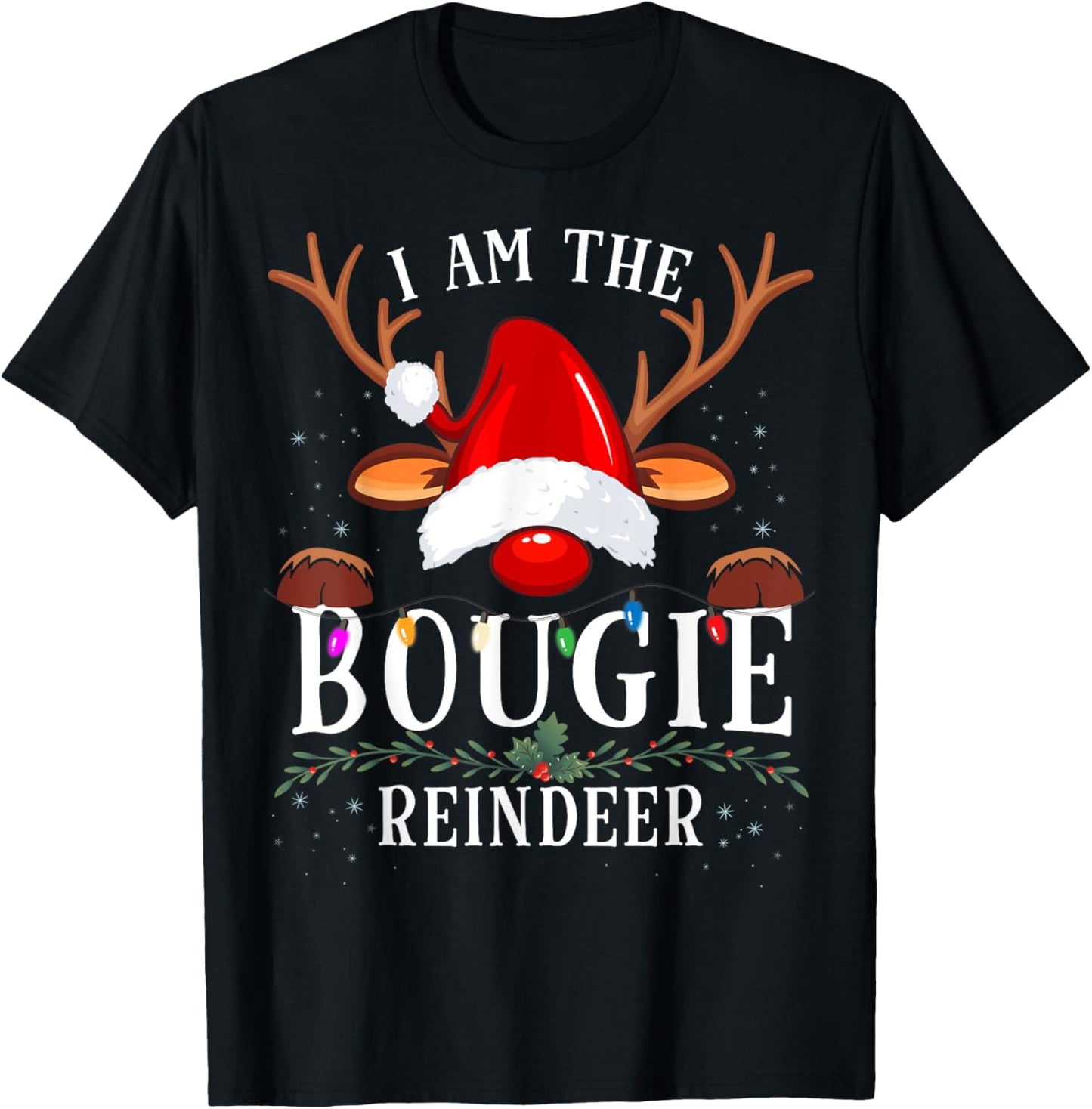 I Am The Bougie Reindeer Christmas Family T-Shirt - T-Shirt | Black