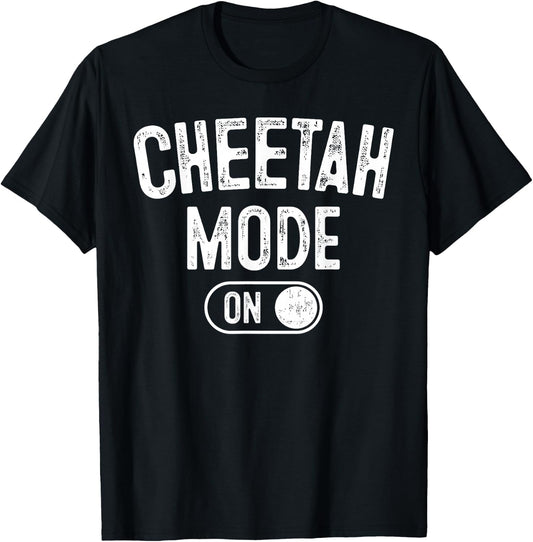 Cheetah Mode On Costume Funny Safari Gift T-Shirt - T-Shirt | Black
