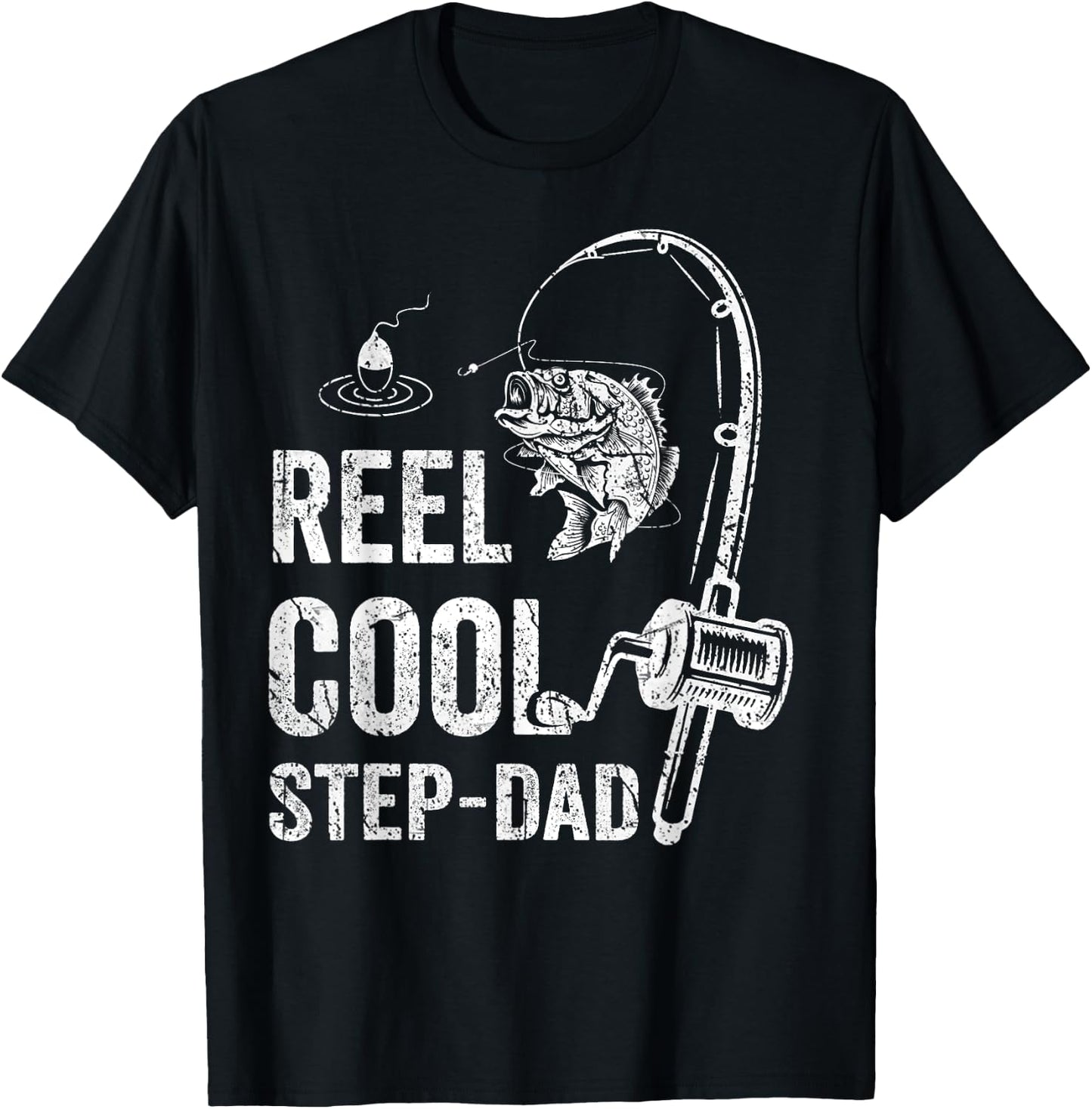 Funny Reel Cool Step-Dad Fishing Father's Day T-Shirt - T-Shirt | Black