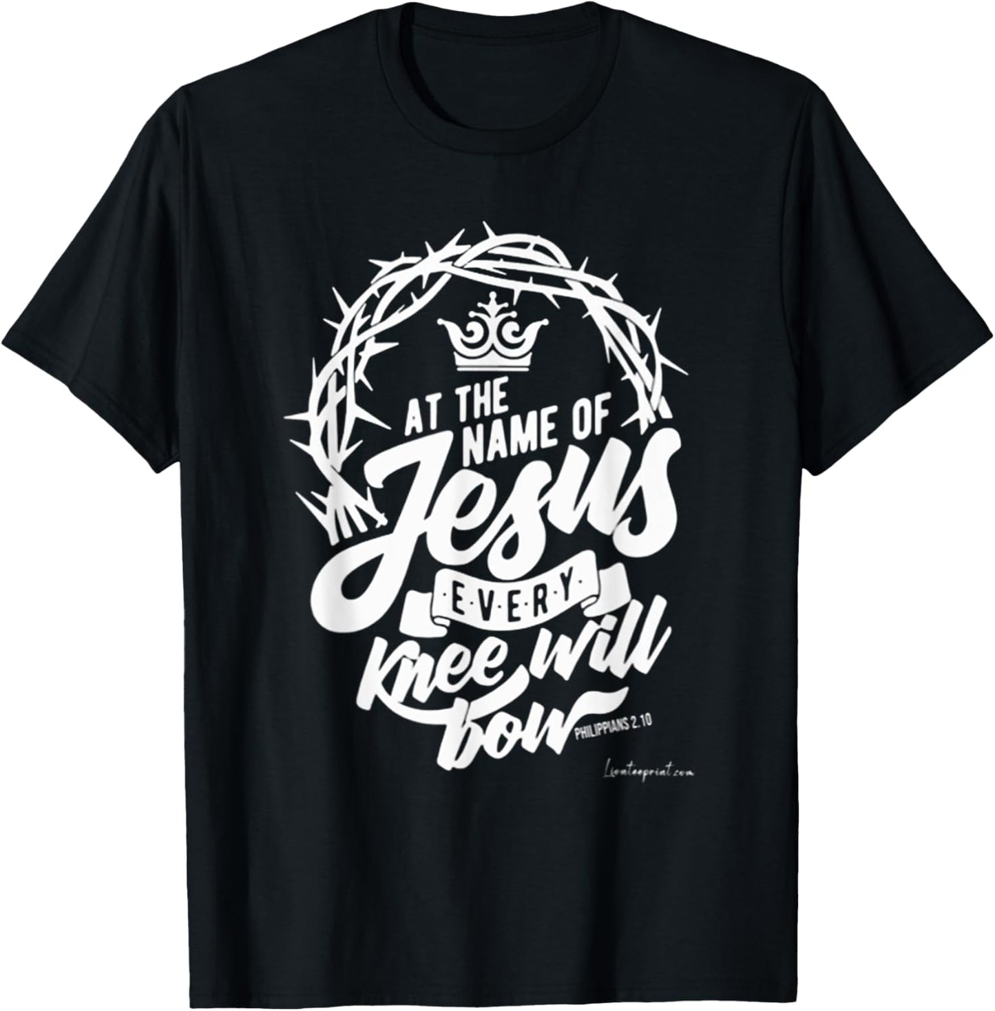 At The Name Of Jesus Every Knee Will Bow T-Shirt - T-Shirt | Black
