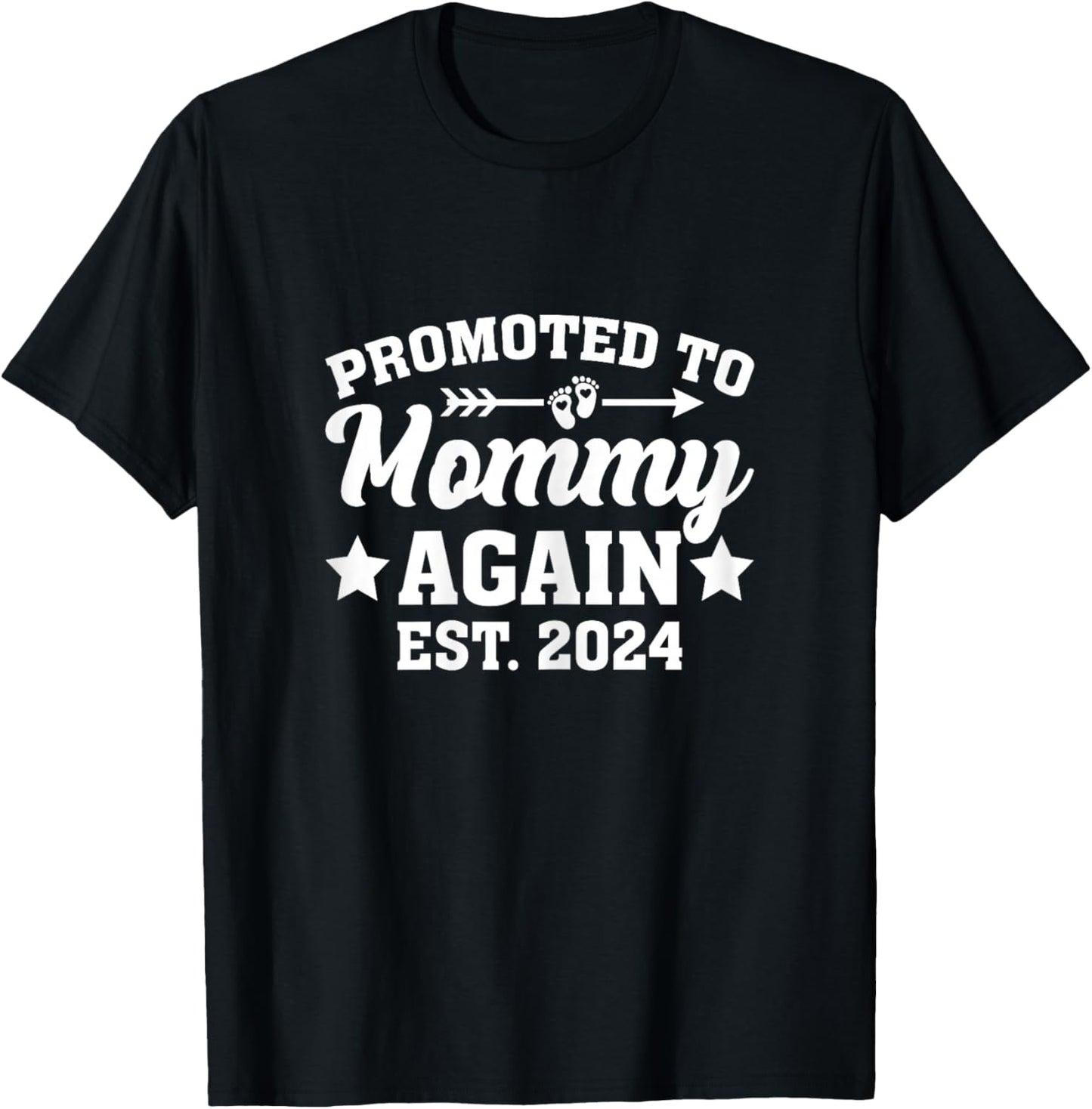 Promoted to Mommy Again 2024 Gift Soon to Be Mom Again T-Shirt - T-Shirt | Black