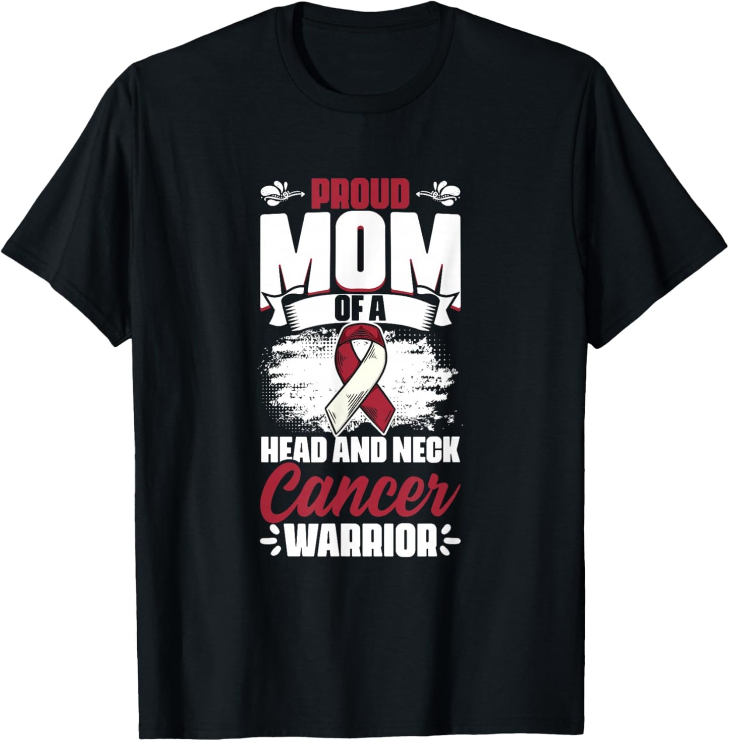 Mom Of A Head And Neck Cancer Warrior Oral Throat Cancer T-Shirt - T-Shirt | Black