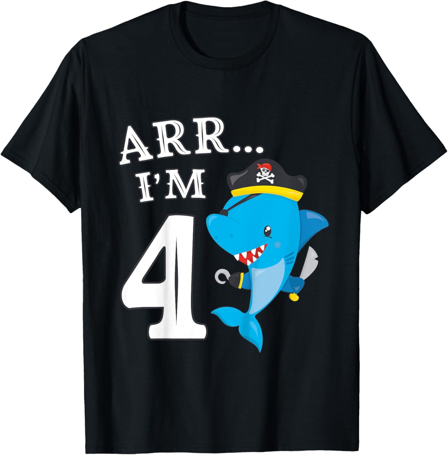 Kids ARR I'M 4 Birthday Pirate I 4th Birthday Shark T-Shirt - T-Shirt | Black