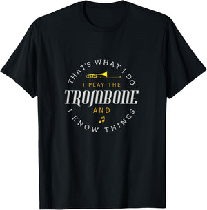 Funny Thats What I Do Trombone Player Gift Accessories Stuff T-Shirt - T-Shirt | Black