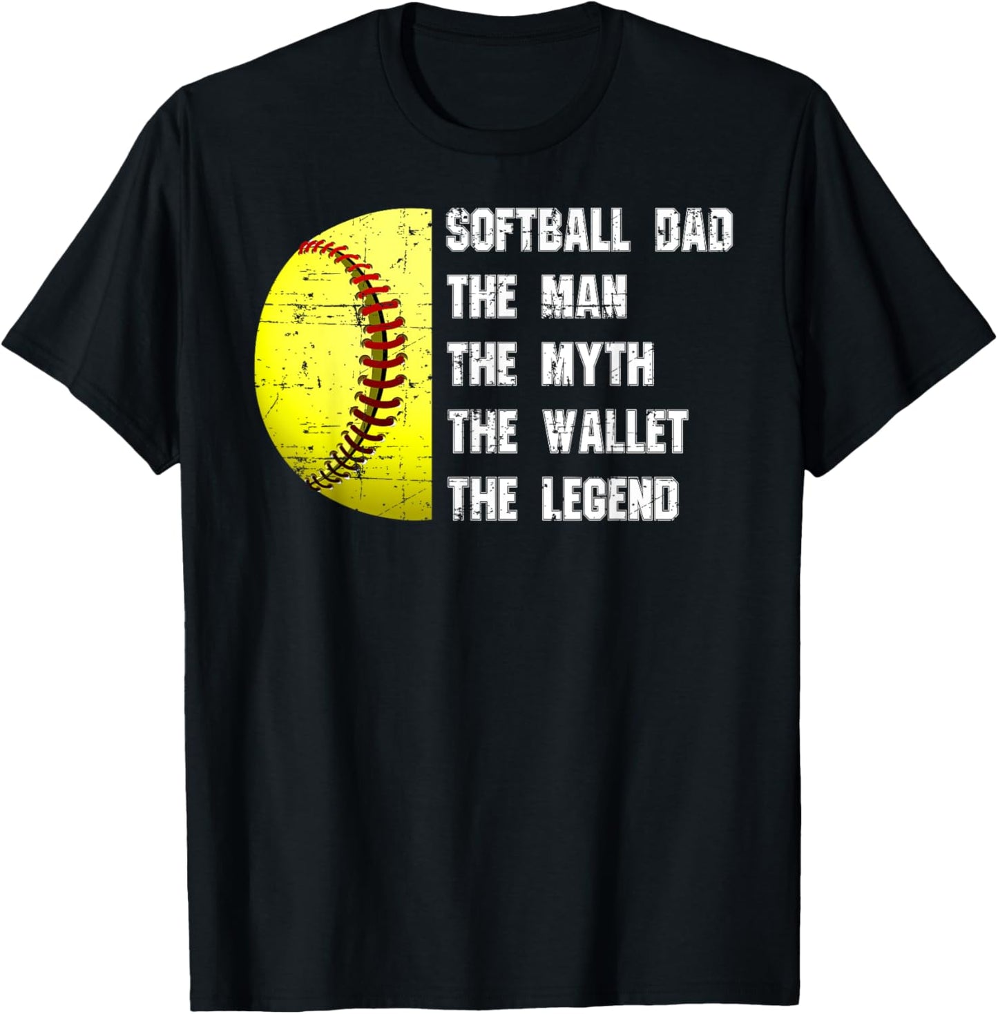 Softball Dad The Man The Myth The Wallet Father's Day Funny T-Shirt - T-Shirt | Black