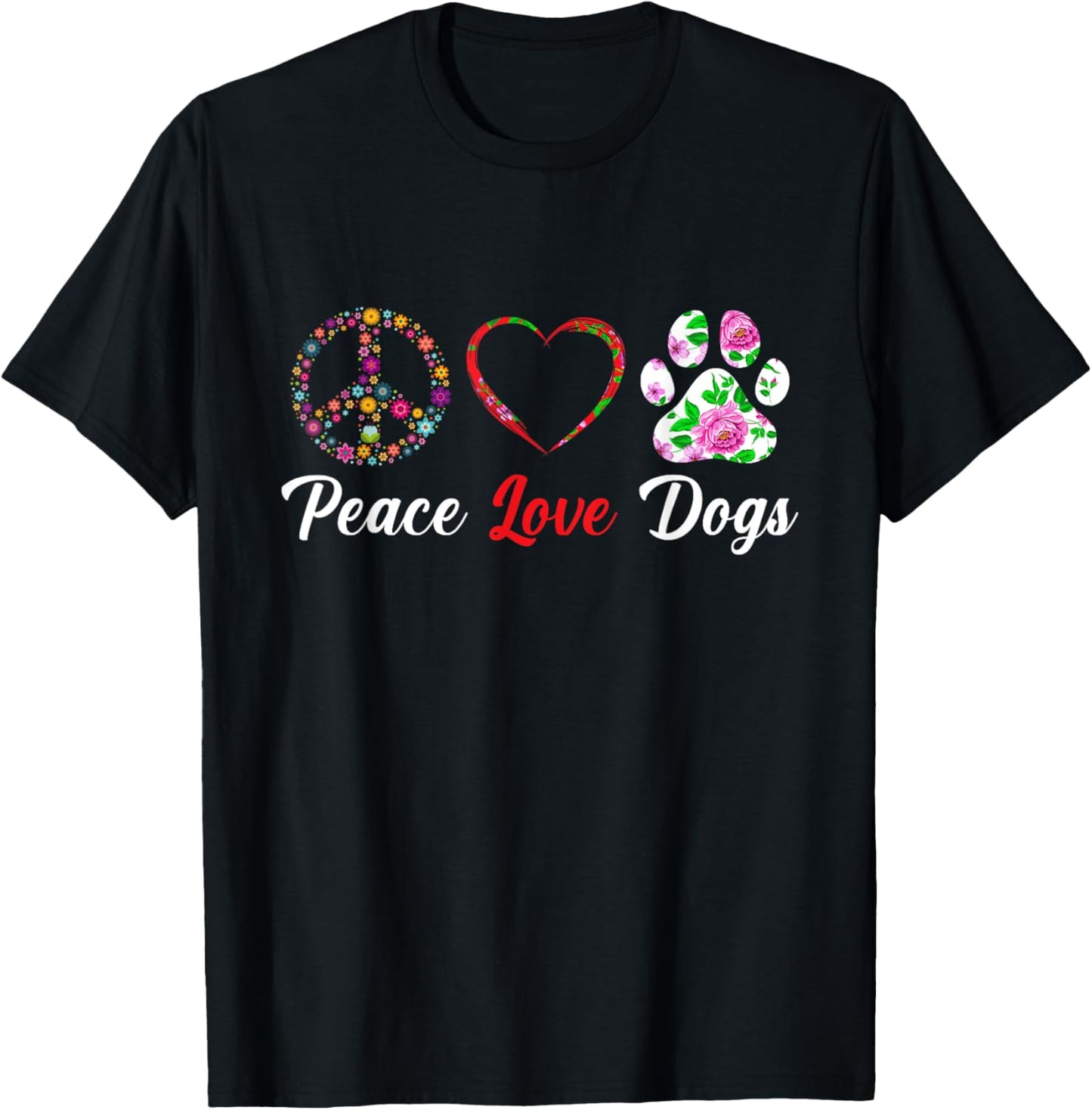 Peace Love Dogs Floral Dog Paw Dog Mom Cute Mother's Day T-Shirt - T-Shirt | Black