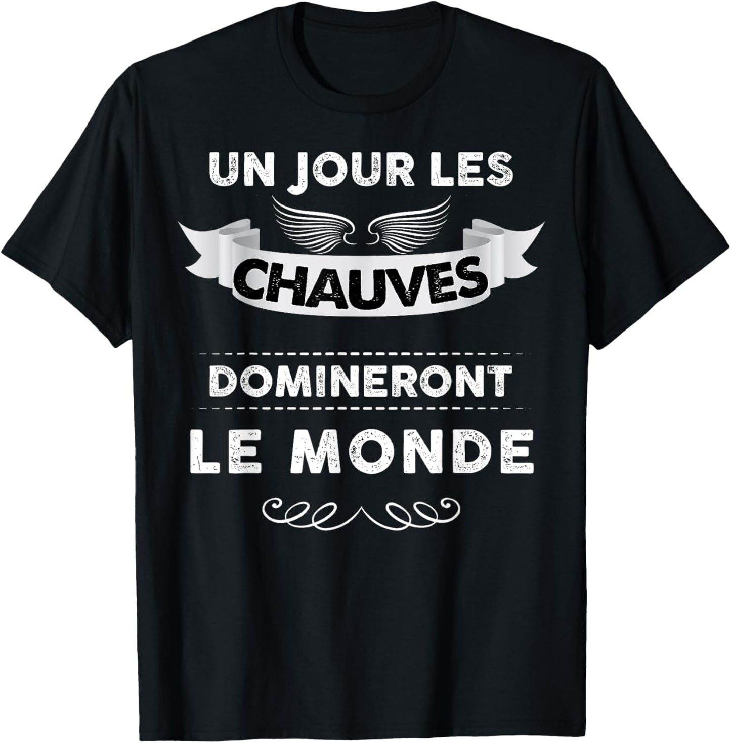 Un Jour Balds Will Dominate The World Man Baldness T-Shirt - T-Shirt | Black