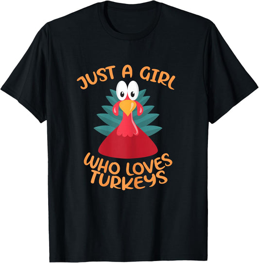 Just A Girl Who Loves Turkeys - Funny Pet Cute Turkey T-Shirt - T-Shirt | Black