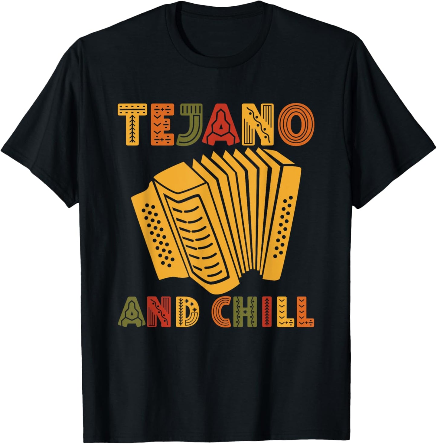 Tejano And Chill For Tejano Music Lover T-Shirt - T-Shirt | Black