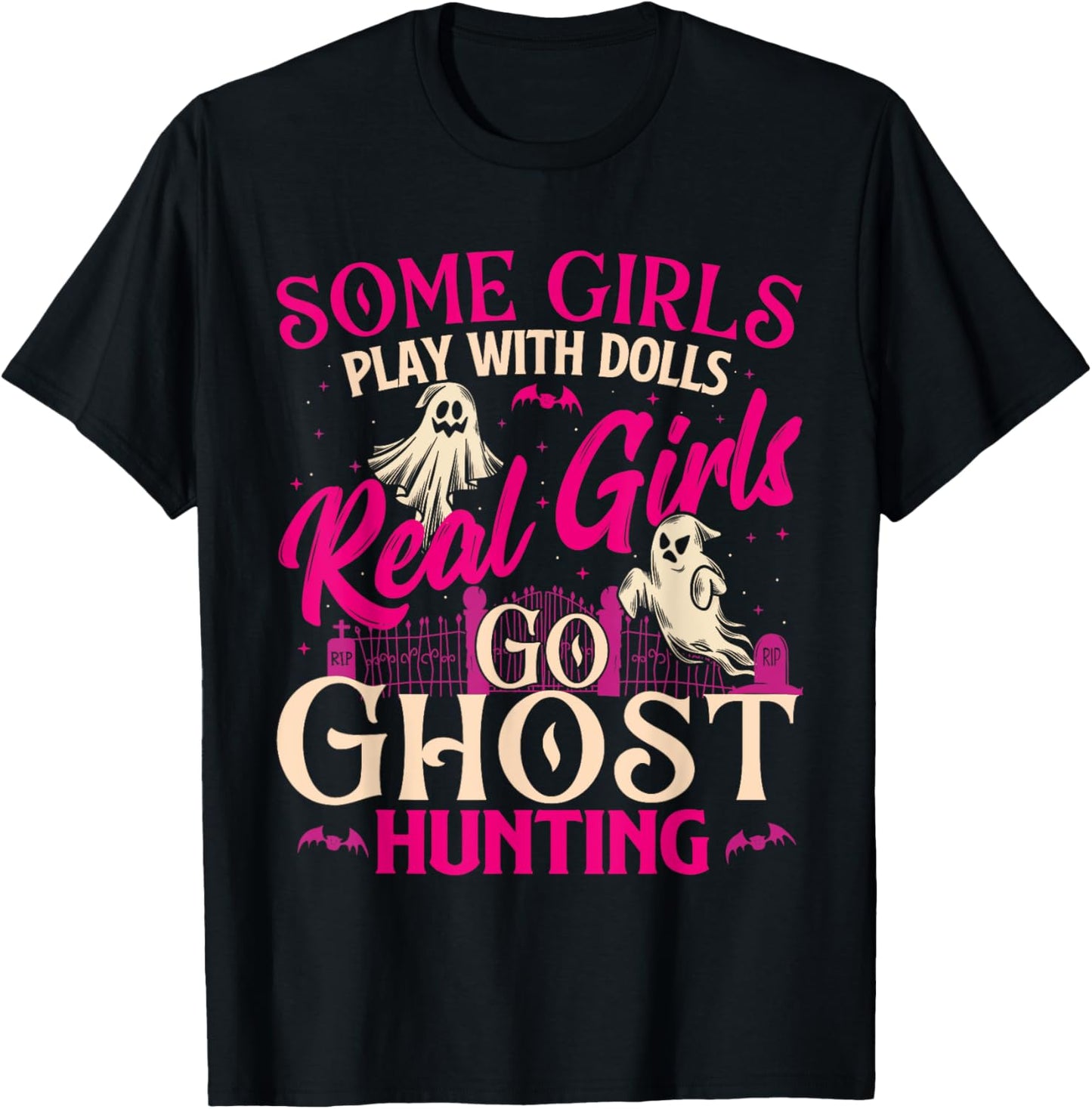 Real Girls Go Ghost Hunting - Ghosts Paranormal Researcher T-Shirt - T-Shirt | Black
