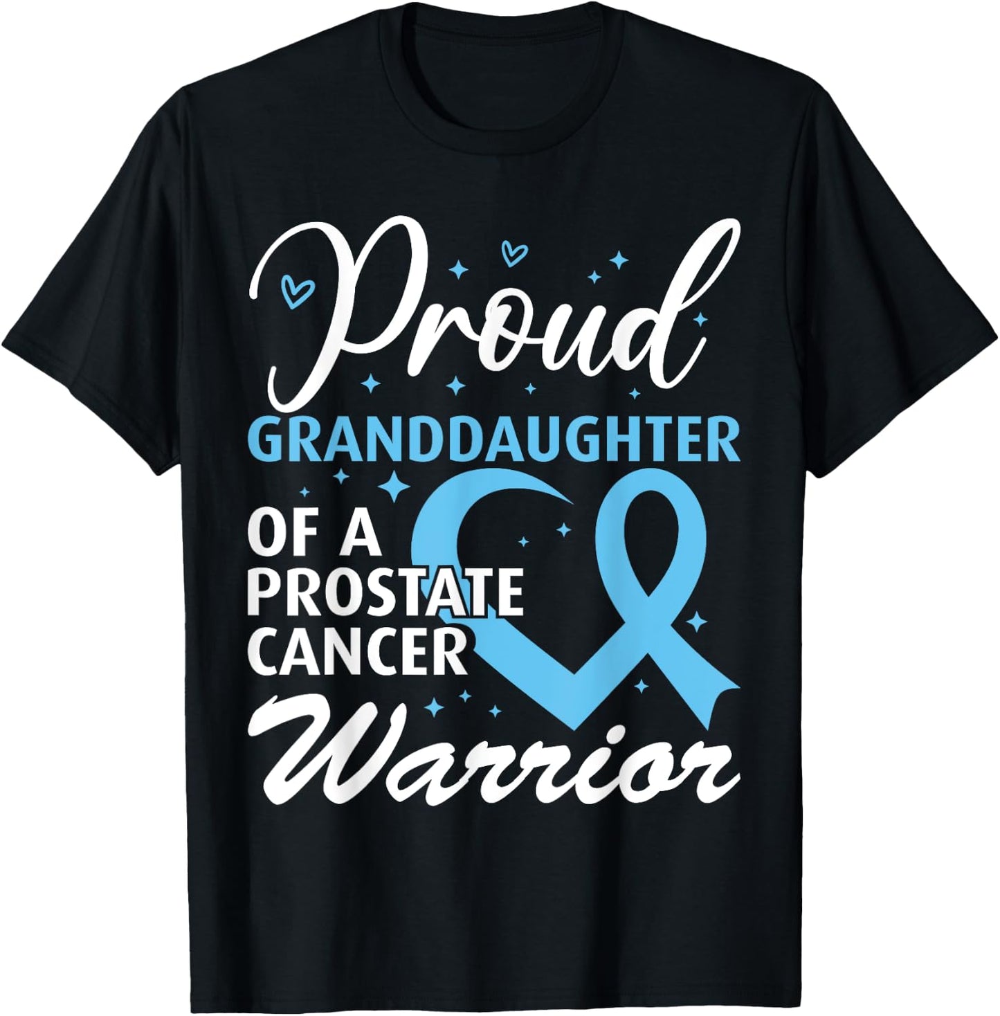 Proud Granddaughter of a Prostate Cancer Warrior T-Shirt - T-Shirt | Black