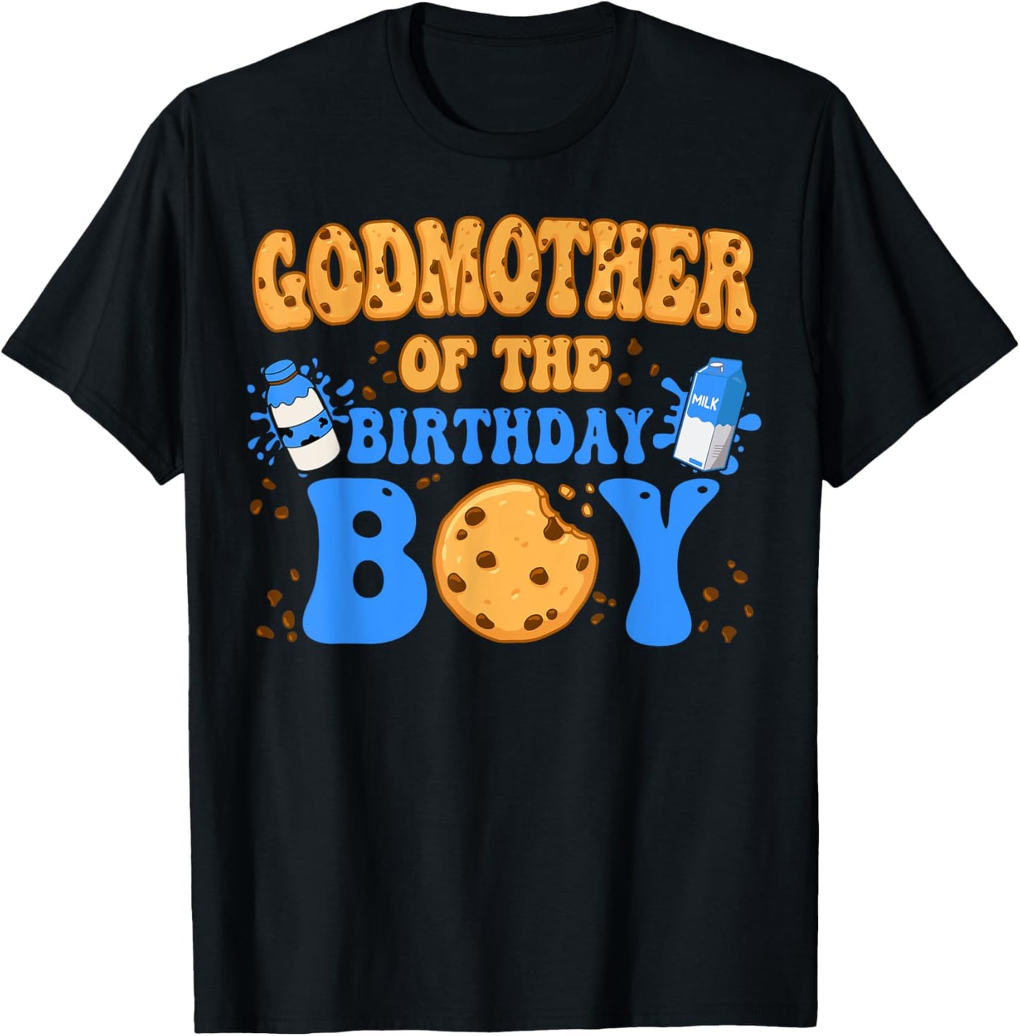 GodMother Of The Birthday Boy Milk and Cookies Lover T-Shirt - T-Shirt | Black