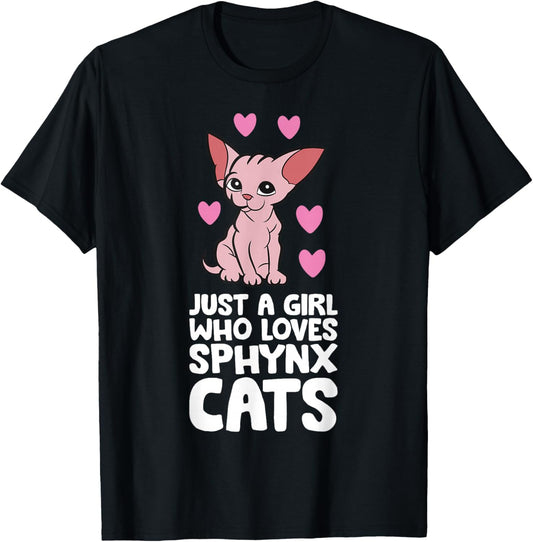 Hairless Sphynx Cat Just A Girl Who Loves Sphynx Cats T-Shirt - T-Shirt | Black