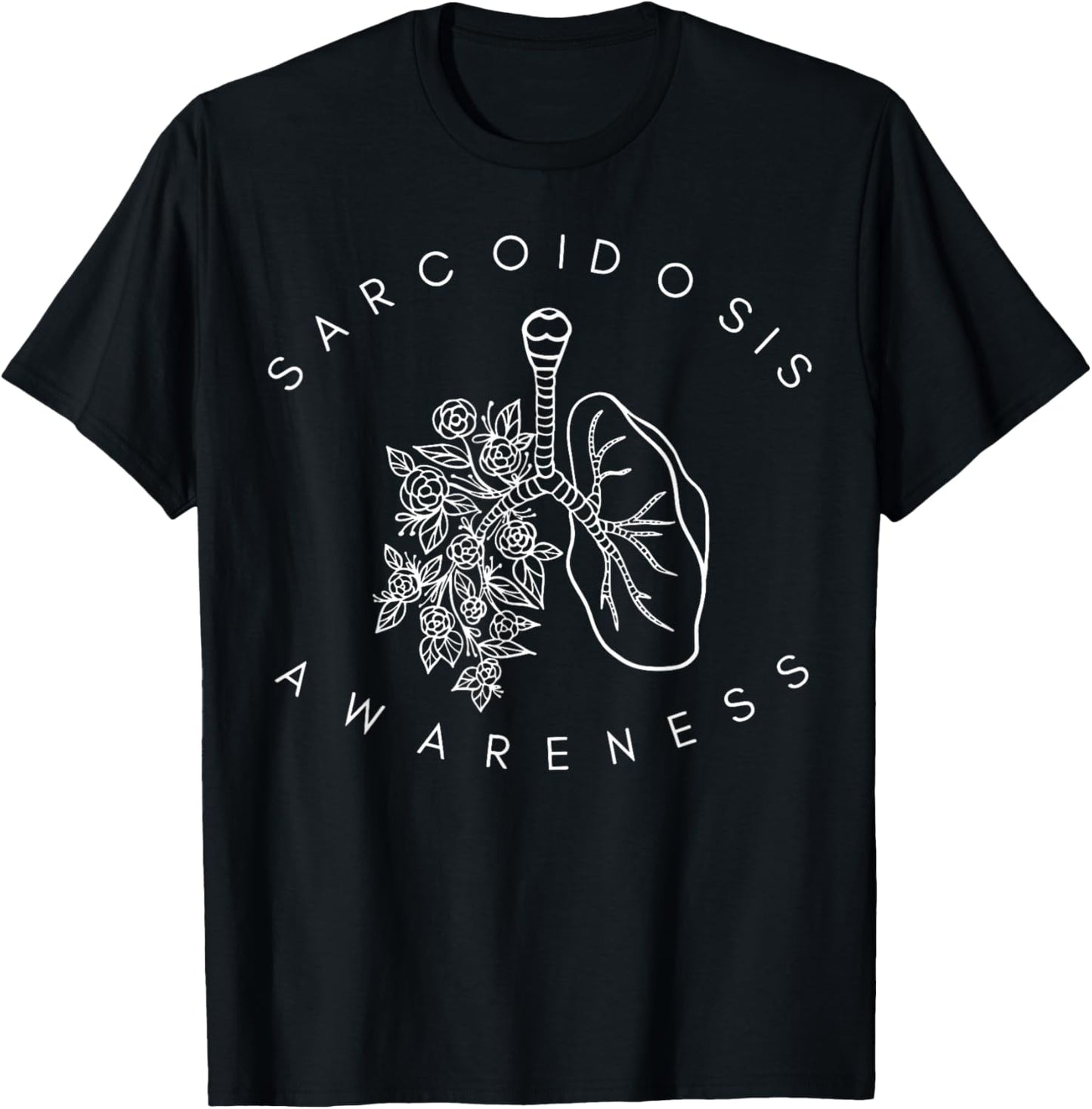 Floral Lung Sarcoidosis Awareness Pulmonary Sarcoidosis T-Shirt - T-Shirt | Black