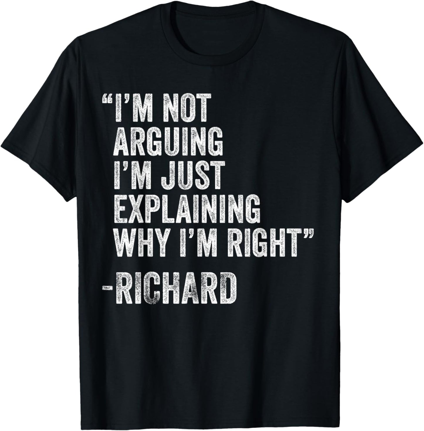 RICHARD Quote Funny Birthday Custom Name Idea Engineer T-Shirt - T-Shirt | Black