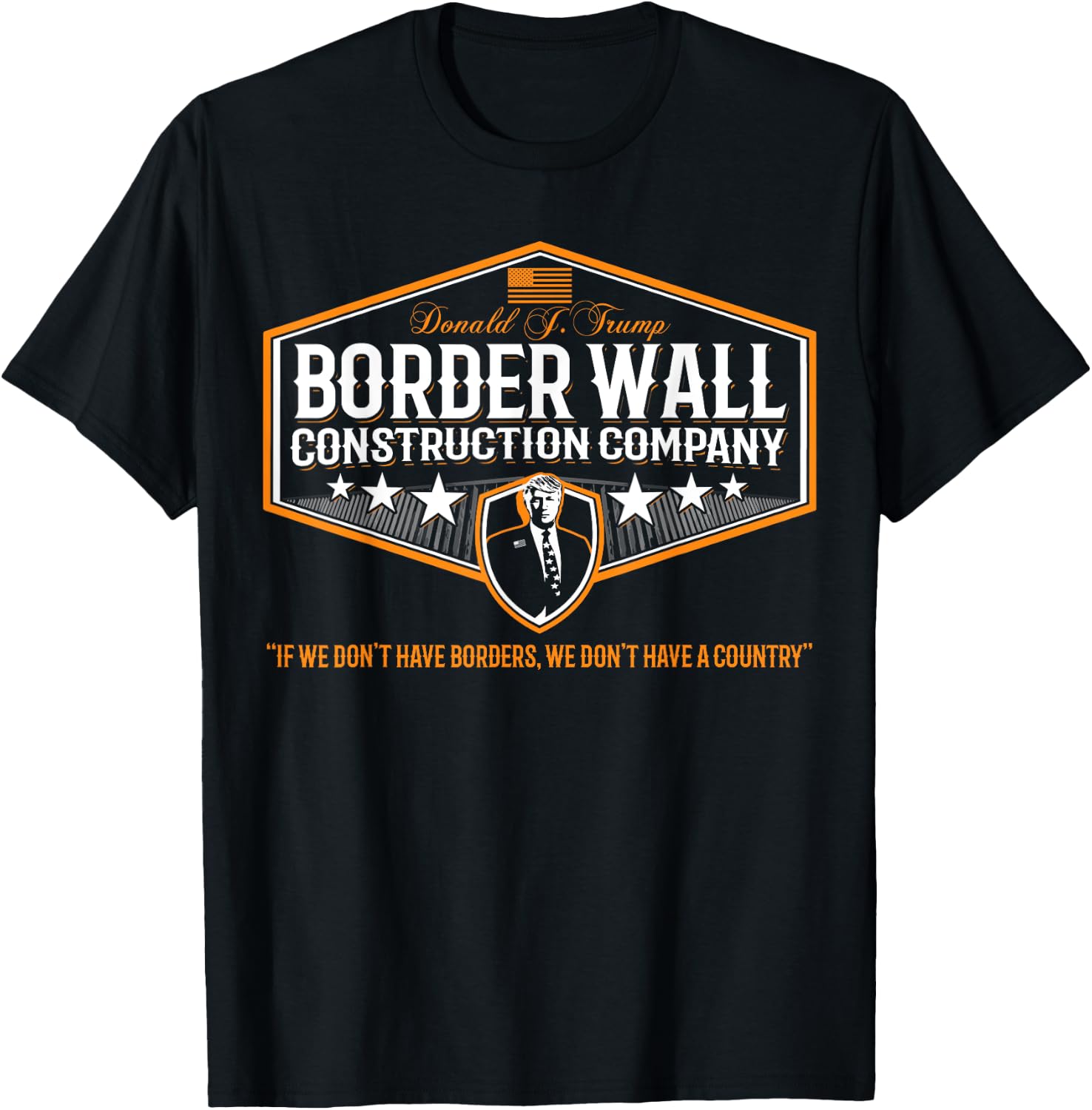 Awesome Build the Wall Trump Border Wall Construction Co T-Shirt - T-Shirt | Black