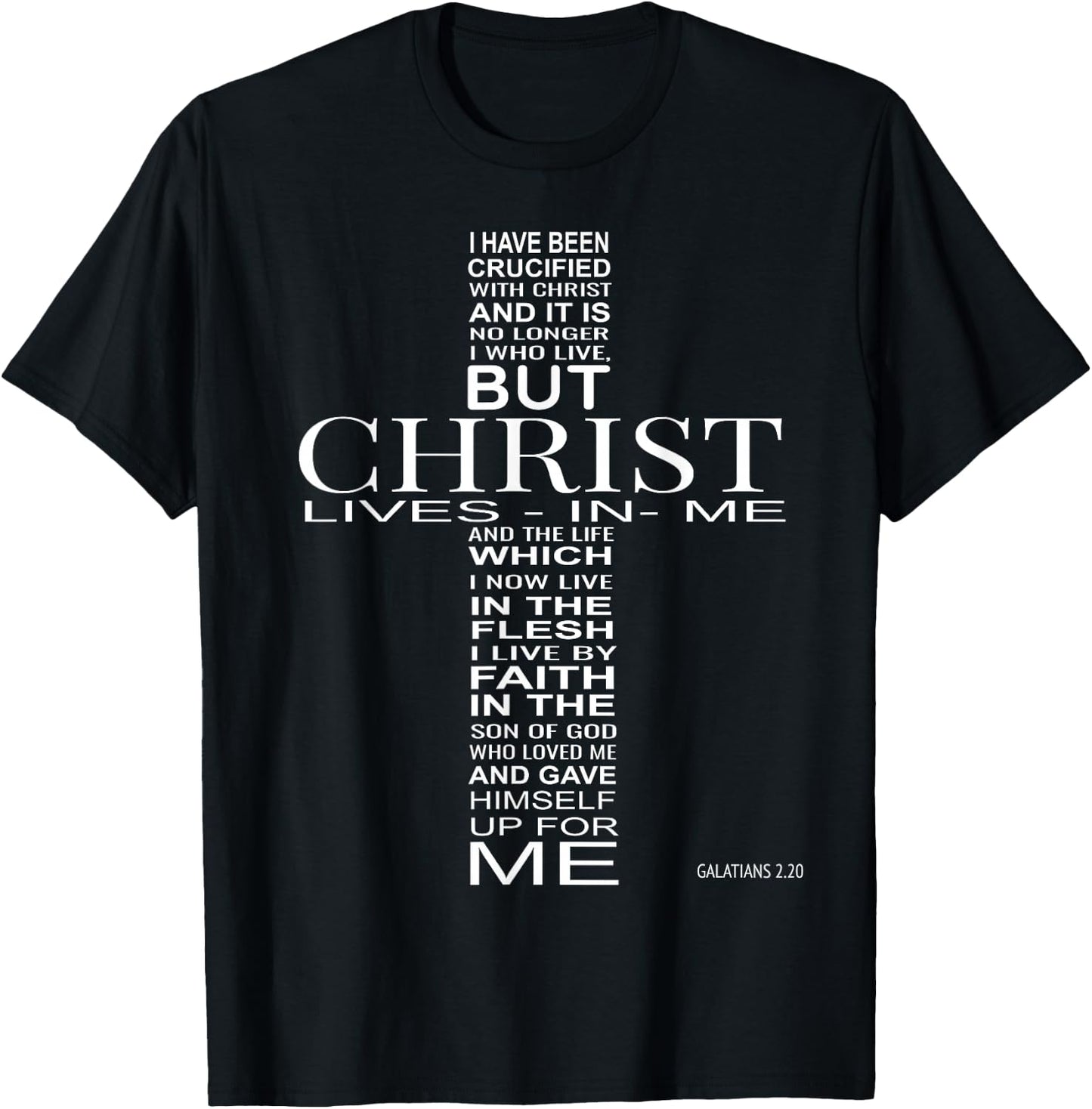 I Have Been Crucified With Christ Galatians 2:20 Christian T-Shirt - T-Shirt | Black