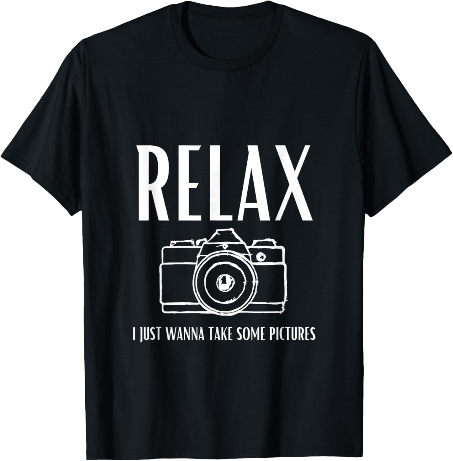 Relax | I just Wanna take Some Pictures | Jeffrey | Camera T-Shirt - T-Shirt | Black