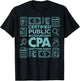 Certified Public Accountant CPA Can’t Pass Again Tax Season T-Shirt - T-Shirt | Black