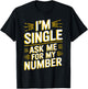 I'm Single Ask Me For My Number T Shirt Funny Single T-Shirt - T-Shirt | Black