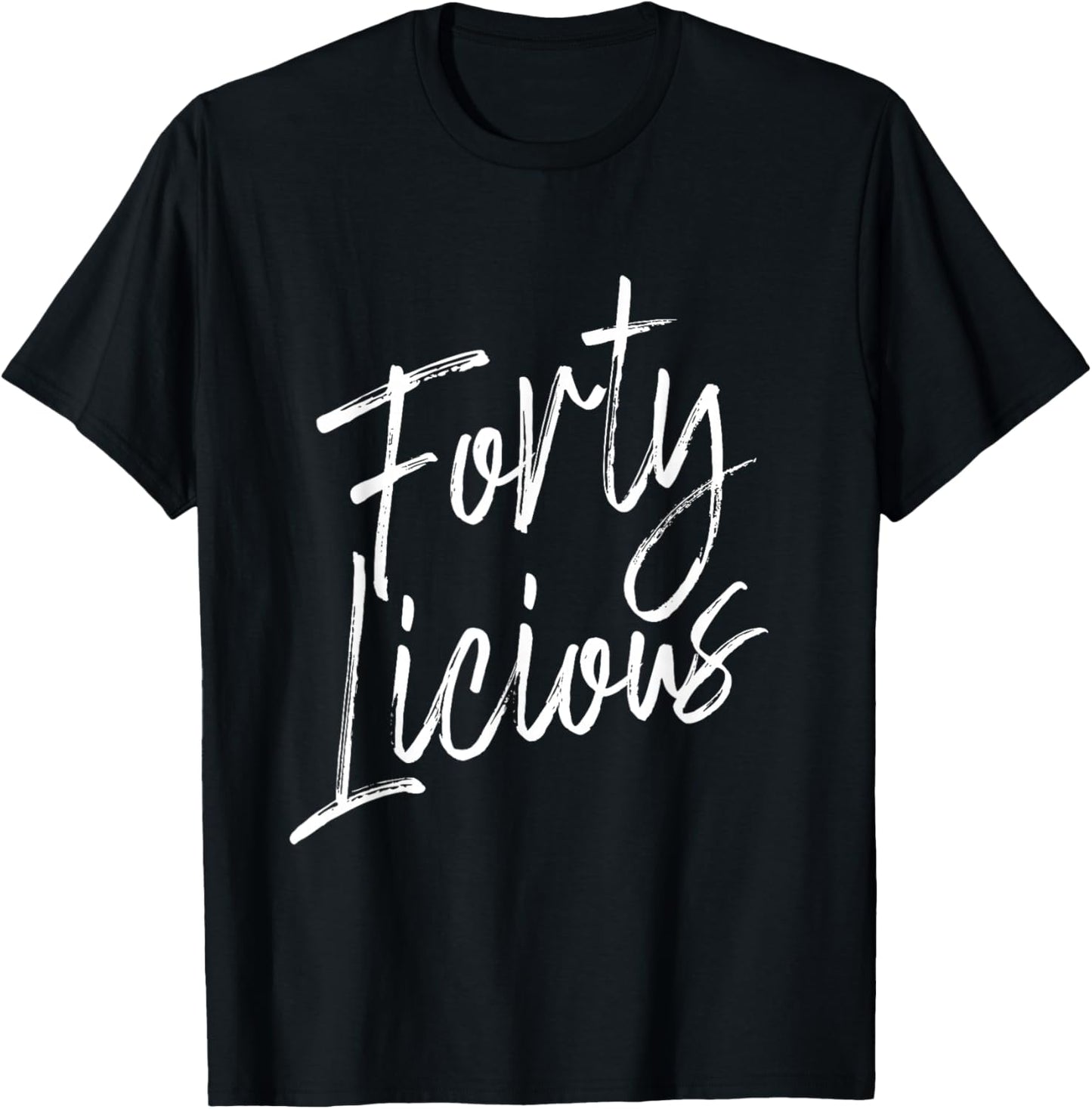 Fortylicious T-Shirt - T-Shirt | Black