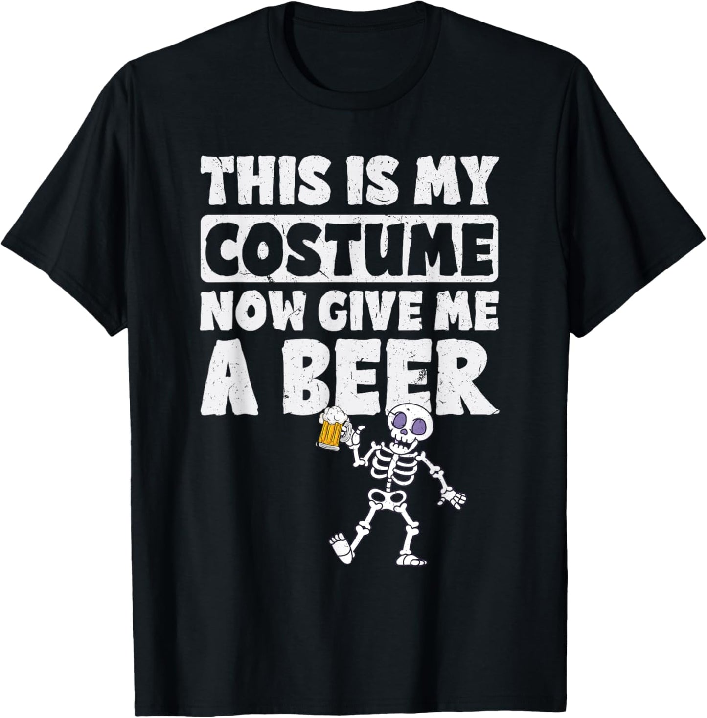 This Is My Halloween Costume Now Give me a Beer Halloween T-Shirt - T-Shirt | Black
